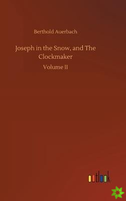 Joseph in the Snow, and the Clockmaker