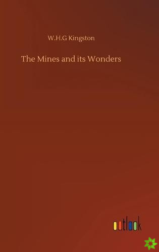 Mines and its Wonders