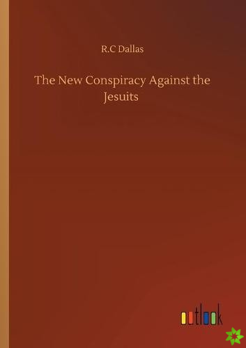 New Conspiracy Against the Jesuits