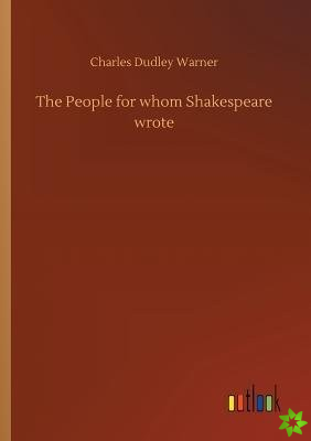 People for Whom Shakespeare Wrote