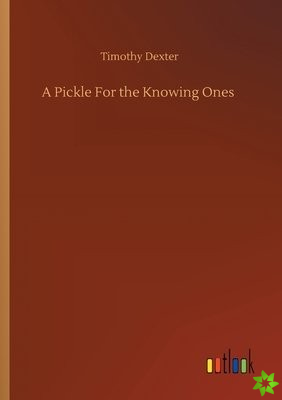 Pickle For the Knowing Ones