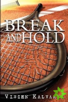 Break and Hold