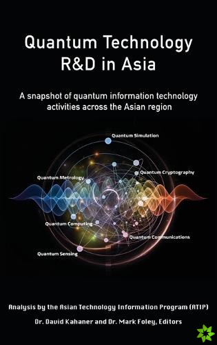Quantum Technology R&D in Asia