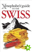 Xenophobe's Guide to the Swiss