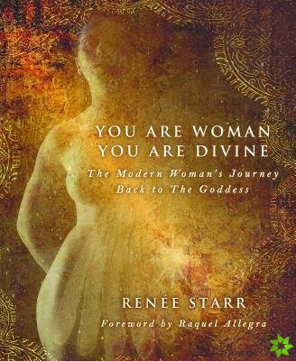 You are Woman, You are Divine