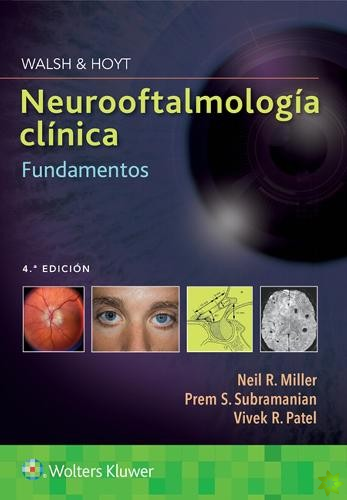 Walsh & Hoyt. Neurooftalmologia clinica. Fundamentos
