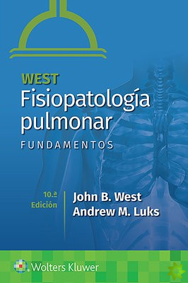 West. Fisiopatologia pulmonar. Fundamentos
