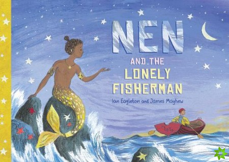 Nen and the Lonely Fisherman