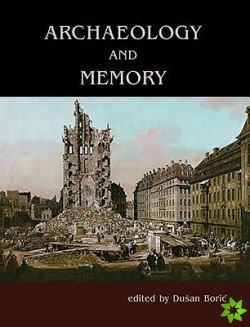 Archaeology and Memory