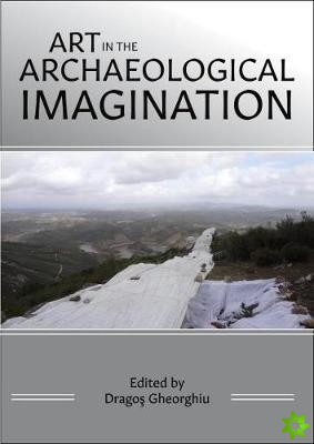 Art in the Archaeological Imagination