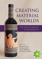 Creating Material Worlds