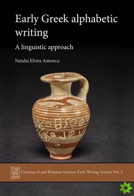 Early Greek Alphabetic Writing