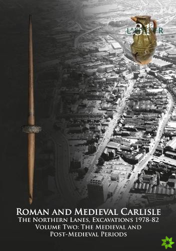 Roman and Medieval Carlisle