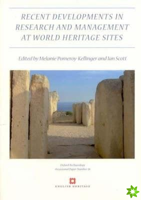Recent Developments in the Research and Management at World Heritage Sites