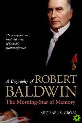 Biography of Robert Baldwin: