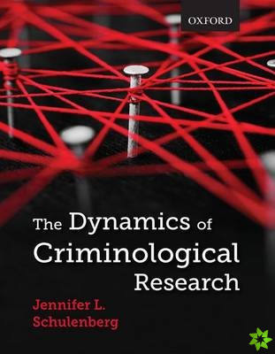 Dynamics of Criminological Research