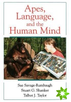Apes, Language, and the Human Mind