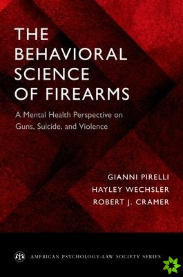 Behavioral Science of Firearms