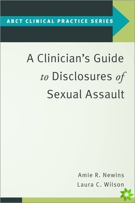 Clinician's Guide to Disclosures of Sexual Assault