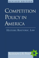 Competition Policy in America