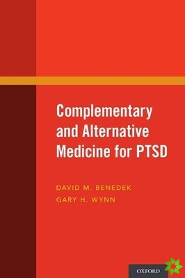 Complementary and Alternative Medicine for PTSD