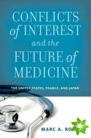 Conflicts of Interest and the Future of Medicine