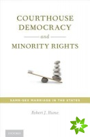 Courthouse Democracy and Minority Rights