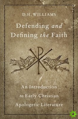 Defending and Defining the Faith
