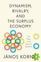 Dynamism, Rivalry, and the Surplus Economy