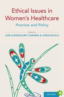 Ethical Issues in Women's Healthcare