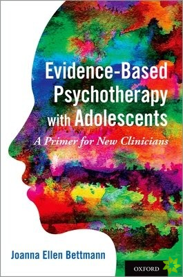 Evidence-Based Psychotherapy with Adolescents