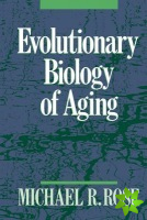 Evolutionary Biology of Aging