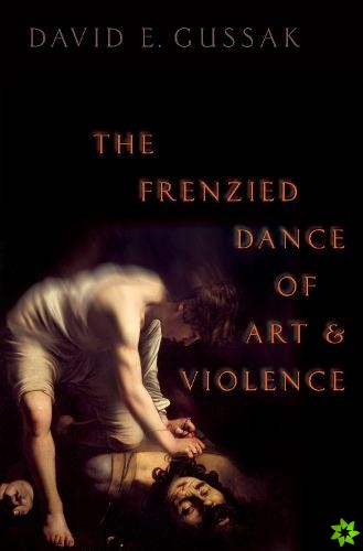 Frenzied Dance of Art and Violence