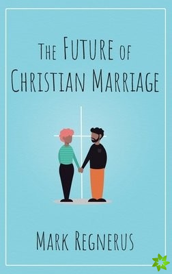 Future of Christian Marriage