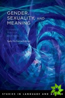 Gender, Sexuality, and Meaning