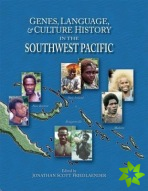 Genes, Language, and Culture History in the Southwest Pacific
