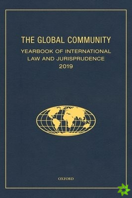 Global Community Yearbook of International Law and Jurisprudence 2019
