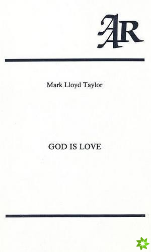God is Love: A Study in the Theology of Karl Rahner