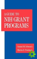 Guide to the NIH Grant Programs