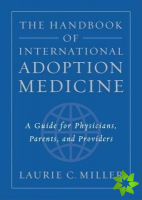 Handbook of International Adoption Medicine