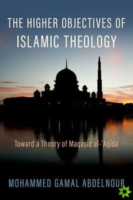 Higher Objectives of Islamic Theology
