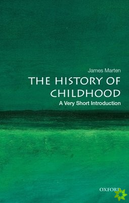 History of Childhood: A Very Short Introduction