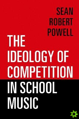 Ideology of Competition in School Music
