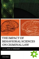 Impact of Behavioral Sciences on Criminal Law