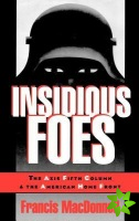 Insidious Foes