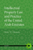 Intellectual Property Law and Practice of the United Arab Emirates
