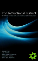 Interactional Instinct the Evolution and Acquisition of Language