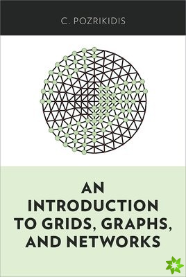 Introduction to Grids, Graphs, and Networks