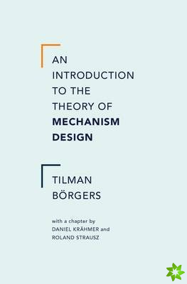 Introduction to the Theory of Mechanism Design
