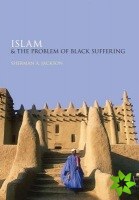 Islam and the Problem of Black Suffering